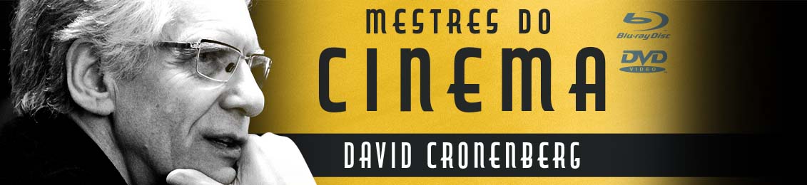 Blu-ray: Mestres do Cinema: David Cronenberg – exclusivo loja virtual