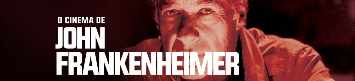 O Cinema de John Frankenheimer – exclusivo loja virtual